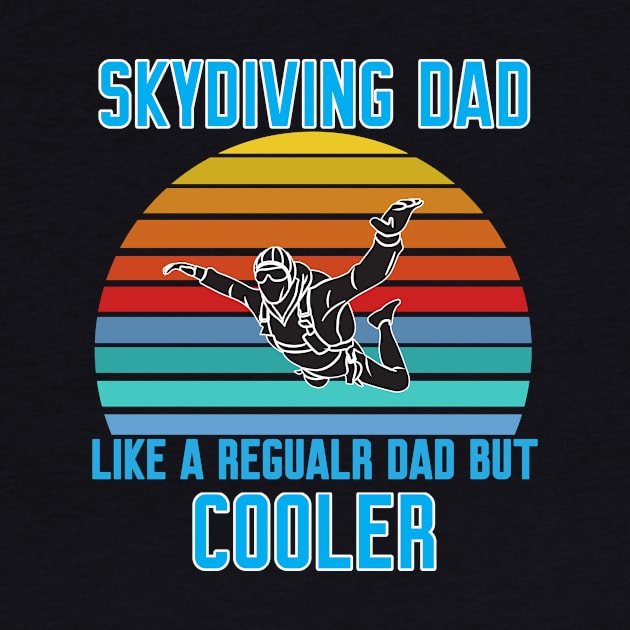 Funny Skydiving Dad by Work Memes